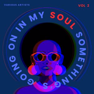 Various Artists: Something's Going on in My Soul, Vol. 2
