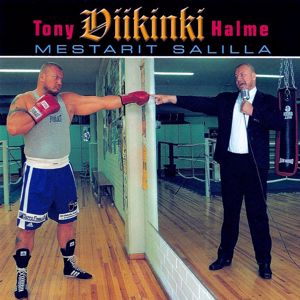 Tony Halme: Mestarit salilla