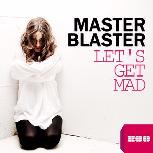 Master Blaster: Let's Get Mad