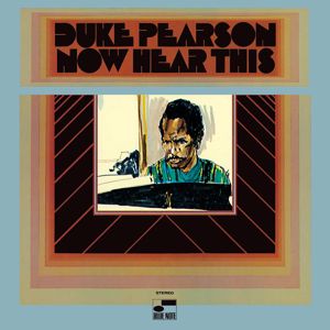 Duke Pearson: Now Hear This