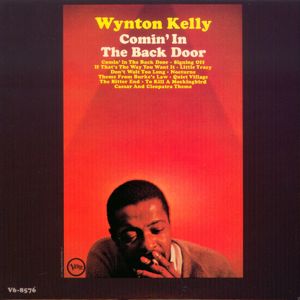 Wynton Kelly: Comin' In The Back Door