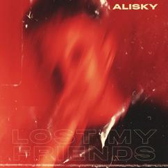Alisky: Lost My Friends