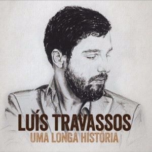 Luis Travassos: Uma Longa História