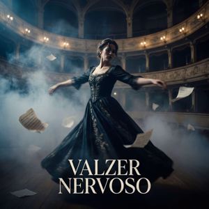 PVARCHT: Valzer Nervoso