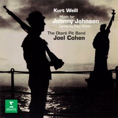 Joel Cohen, Donald Wilkinson, The Otaré Pit Band: Weill: Johnny Johnson, Act 1: "Just Think of It" (Johnny)