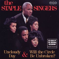 The Staple Singers: Will The Circle Be Unbroken