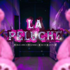Bvlgarich: La Peluche (feat. BARBEL & El Zeta)
