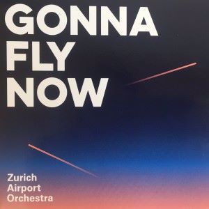 Zurich Airport Orchestra: Gonna Fly Now