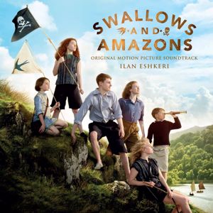 Ilan Eshkeri: Swallows And Amazons (Original Motion Picture Soundtrack)