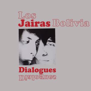 Los Jairas: Dialogues