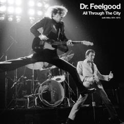 Dr. Feelgood: I Don't Mind (Live; 2012 Remaster)