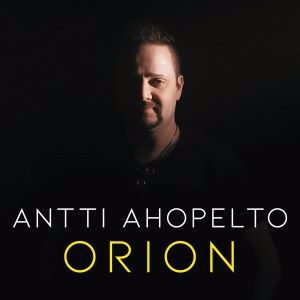 Antti Ahopelto: Orion