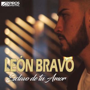 León Bravo: Esclavo de Tu Amor