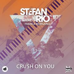 Stefan Rio feat. Franca Morgano: Crush On You (Edit)