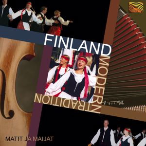 Matit ja Maijat: Finland Matit Ja Maijat: Finland Modern Tradition