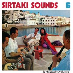Bouzouki Orchestra: Sirtaki Sounds 6