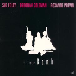 Sue Foley, Deborah Coleman, Roxanne Potvin: In the Basement