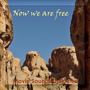 Movie Sounds Unlimited: Now We Are Free
