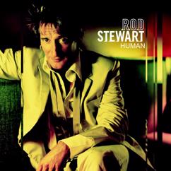 Rod Stewart: Human (2008 Remaster)