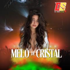 DJ Davi Style: Melô de Cristal (Remix)