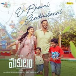 G. V. Prakash Kumar & Chandra Bose & Nakul Abhyankar & Joshika Bandi: Ee Bhoomi Endhalani (From "MAKUTAM")