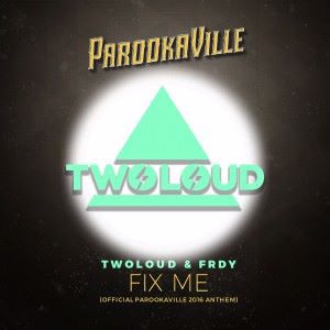 twoloud & FRDY: Fix Me