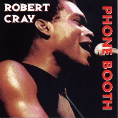 Robert Cray: The Last Time (I Get Burned Like This)