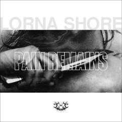 Lorna Shore: Pain Remains III: In a Sea of Fire