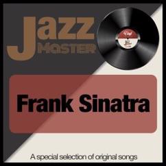 Frank Sinatra: I'm a Fool to Want You