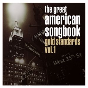 Various Artists: The Great American Songbook: Gold Standards, Vol. 1