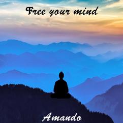 Amando Atodos: Free Your Mind