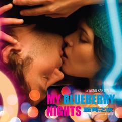 Various Artists: My Blueberry Nights ( Dian Ying Yuan Sheng Da Die ) (Original Motion Picture Soundtrack)