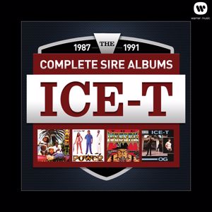 Ice-T: The Complete Sire Albums 1987 - 1991 (Ice-T)
