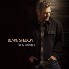 Blake Shelton: Now I Don't