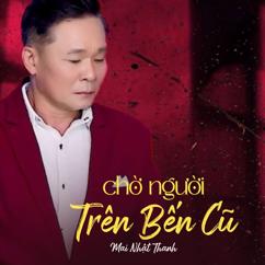 Mai Nhật Thanh: Chờ Người Trên Bến Cũ