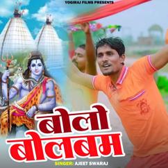Ajeet Swaraj: Bolo Bolbam