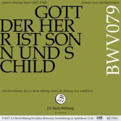 Chor & Orchester der J.S. Bach-Stiftung: Gott der Herr ist Sonn und Schild, BWV 79: VI. Choral - Erhalt uns in der Wahrheit (Live)