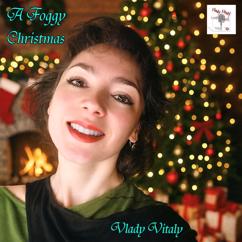 Vlady Vitaly: A Foggy Christmas