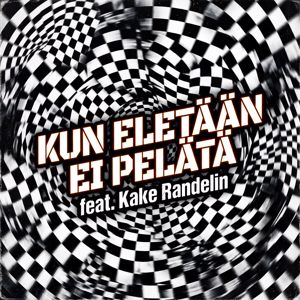 Pasi ja Anssi: Kun eletään ei pelätä