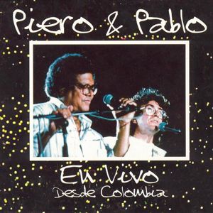 Piero feat. Pablo Milanés: Piero y Pablo (En Vivo)
