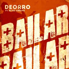 Deorro feat. Elvis Crespo: Bailar (Radio Edit)