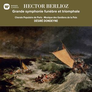 Désiré Dondeyne: Berlioz: Grande symphonie funèbre et triomphale