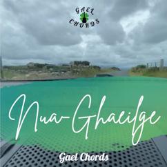 Gael Chords: Nua Ghaeilge