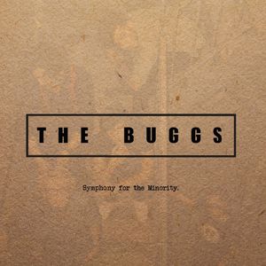 The Buggs: Symphony for the Minority