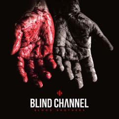 Blind Channel: Alone Against All