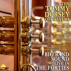 The Tommy Dorsey Orchestra: On the Sunny Side of the Street (Live)