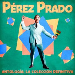 Pérez Prado: Patricia (Remastered)