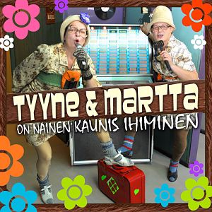 Tyyne & Martta: Tyttöenergiaa (Rovaniemen Markkinoilla)