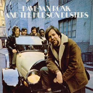 Dave Van Ronk, The Hudson Dusters: Dave Van Ronk And The Hudson Dusters