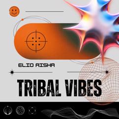 Elio Aisha: Tribal Beat